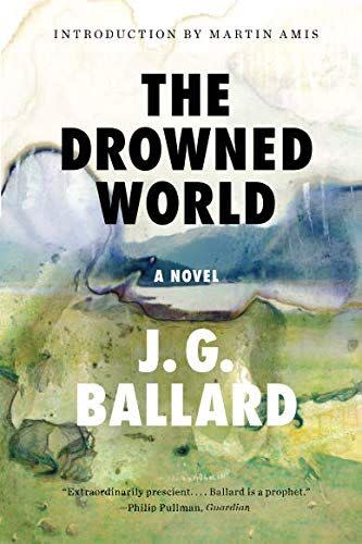 <i>The Drowned World</i> by J.G. Ballard