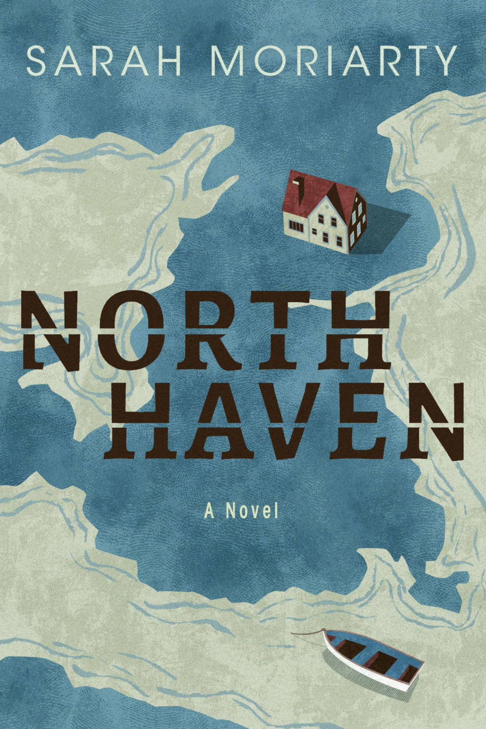 North Haven , Sarah Moriarty