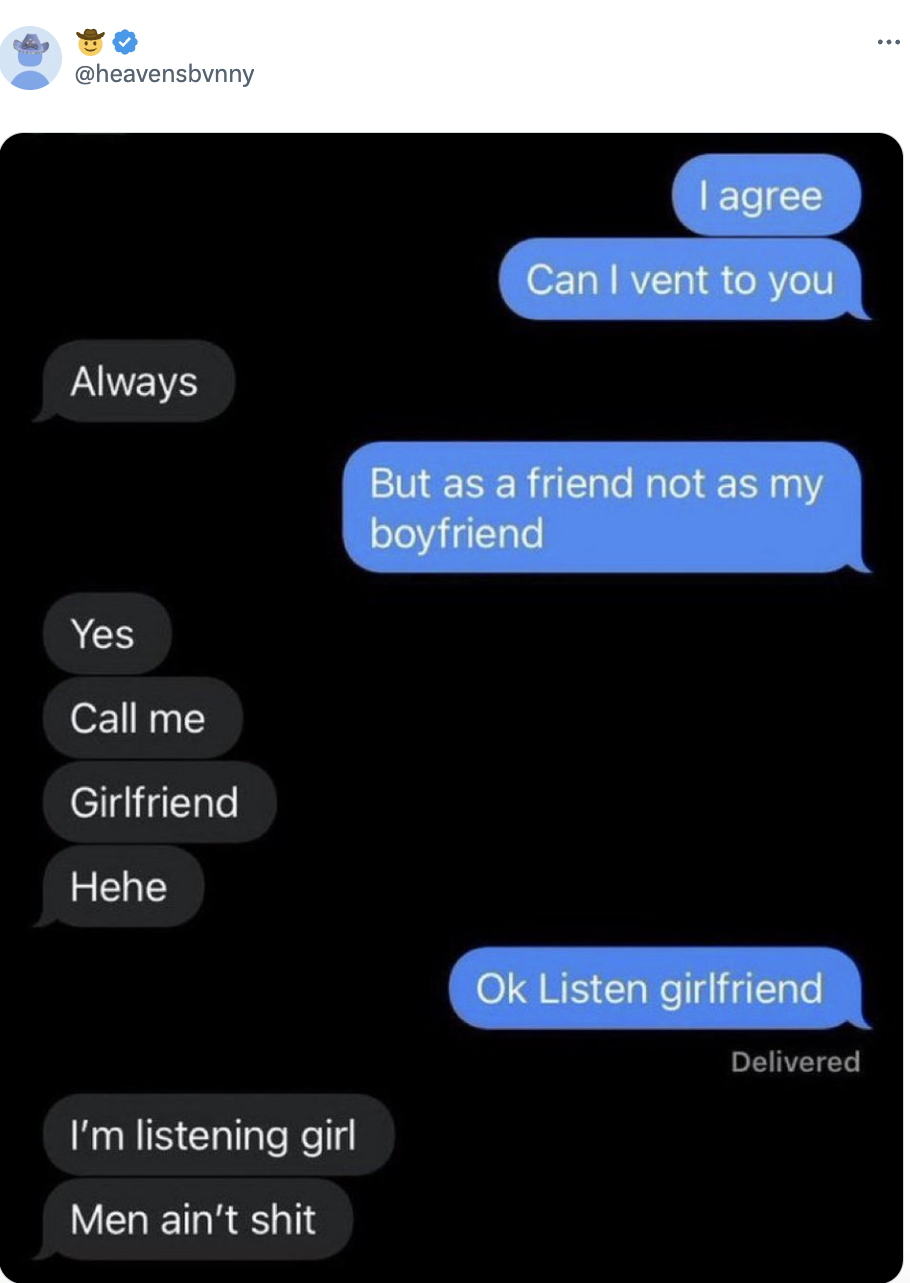 Text conversation summary: One person seeks permission to vent, agreeing to do so "as a friend, not as my boyfriend." The other person, calling them "girlfriend," agrees and starts to listen