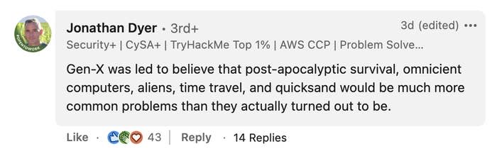 A commenter saying Gen X was led to believe they'd face the threat of sentient computers, aliens, time travel, quicksand, and the apocalypse