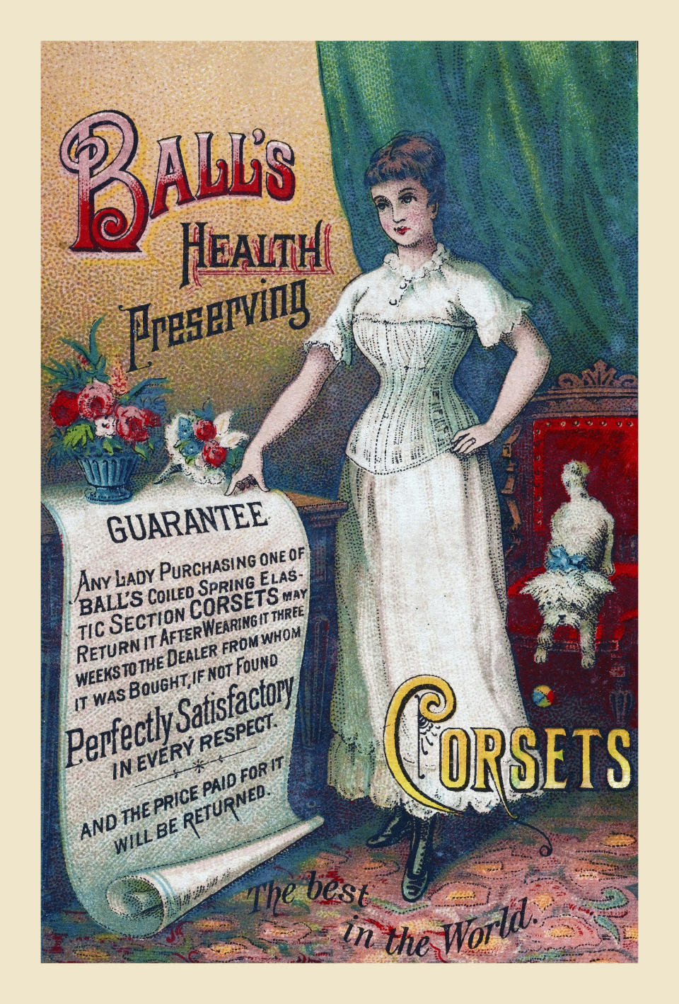 Vintage advertisement for Ball’s Corsets, featuring a woman in a white dress and corset. Text promotes health benefits and satisfaction guarantee