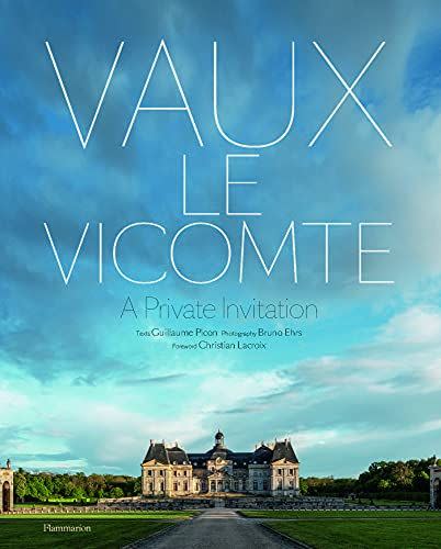 Vaux-le-Vicomte: A Private Invitation (Langue anglaise)