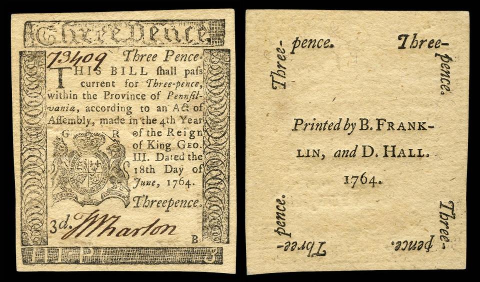 <span class="caption">The three-pence note of Pennsylvania was printed by Benjamin Franklin in 1764.</span> <span class="attribution"><a class="link " href="https://en.wikipedia.org/wiki/Early_American_currency#/media/File:US-Colonial_(PA-115)-Pennsylvania-18_Jun_1764.jpg" rel="nofollow noopener" target="_blank" data-ylk="slk:Godot13/Wikimedia Commons;elm:context_link;itc:0;sec:content-canvas">Godot13/Wikimedia Commons</a>, <a class="link " href="http://creativecommons.org/licenses/by/4.0/" rel="nofollow noopener" target="_blank" data-ylk="slk:CC BY;elm:context_link;itc:0;sec:content-canvas">CC BY</a></span>