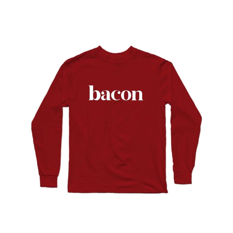 10) Bacon Long Sleeve Shirt