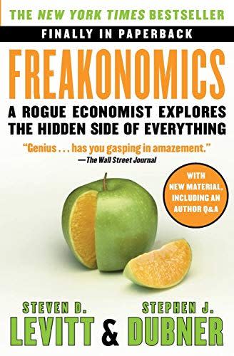 12) <i>Freakonomics: A Rogue Economist Explores the Hidden Side of Everything</i>, by Steven D. Levitt and Stephen J. Dubner