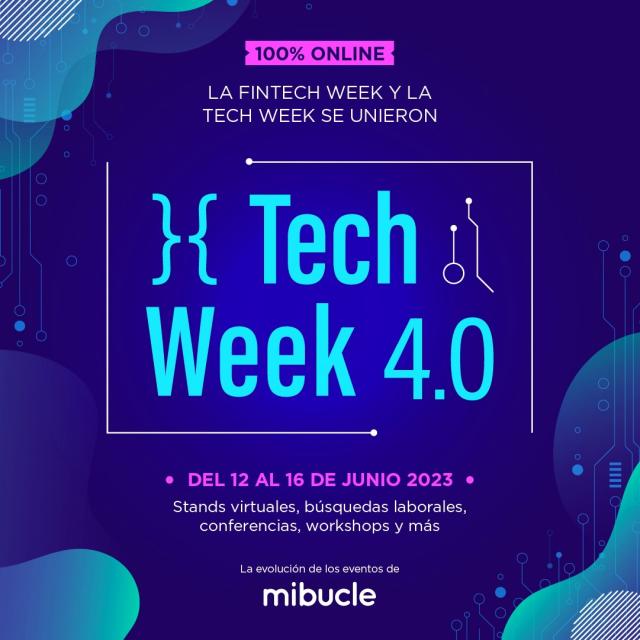 Así marcha la 4ta edición de la Tech Week, el evento que ofrece 450