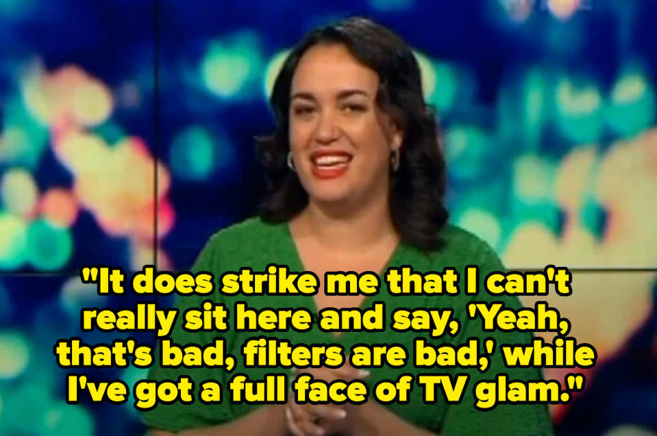 Kanoa saying "It does strike me that I can't really sit here and say 'Yeah, that's bad, filters are bad,' while I've got a full face of TV glam"