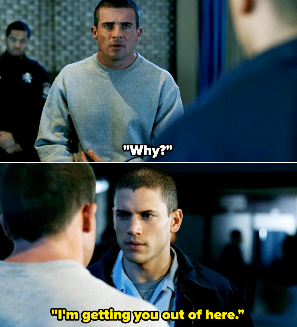 Michael from Prison Break telling his brother he's going to break him out of prison