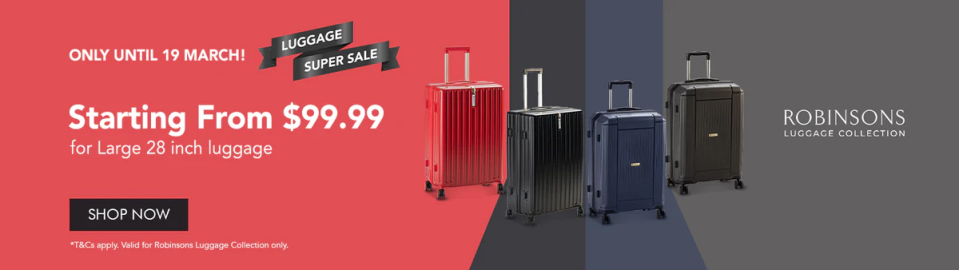 Luggage Super Sale until 19 March only. PHOTO: Robinsons