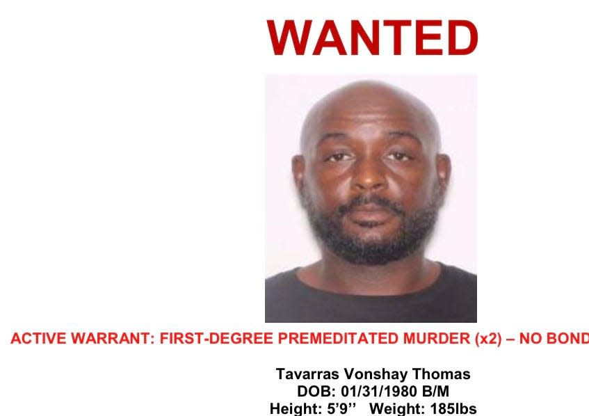 Tavarras Vonshay Thomas is wanted for first-degree premeditated murder in connection to the shooting deaths of 24-year-old Cieric Parker and 18-year-old Dominique Bullard on June 22.