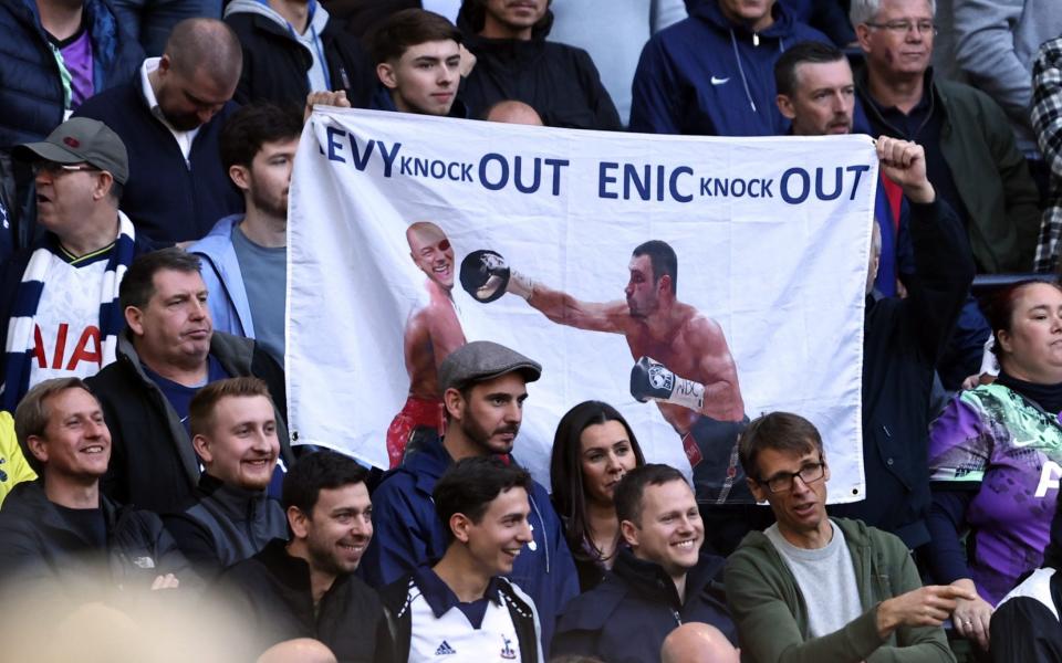 Tottenham fans held up a banner protesting against Daniel Levy earlier this month - GETTY IMAGES