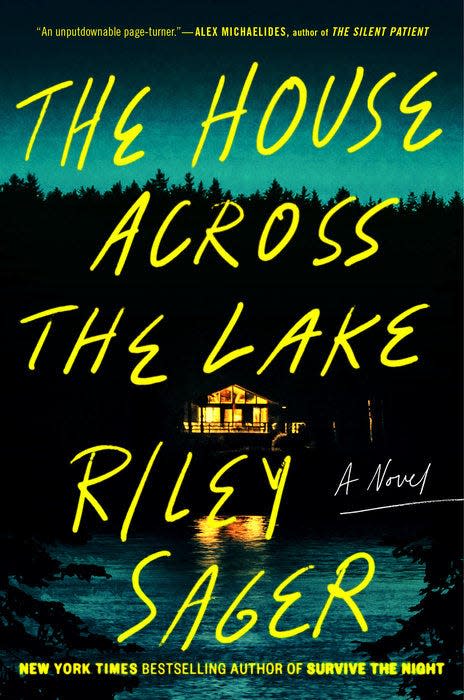 "The House Across the Lake," by Riley Sager.