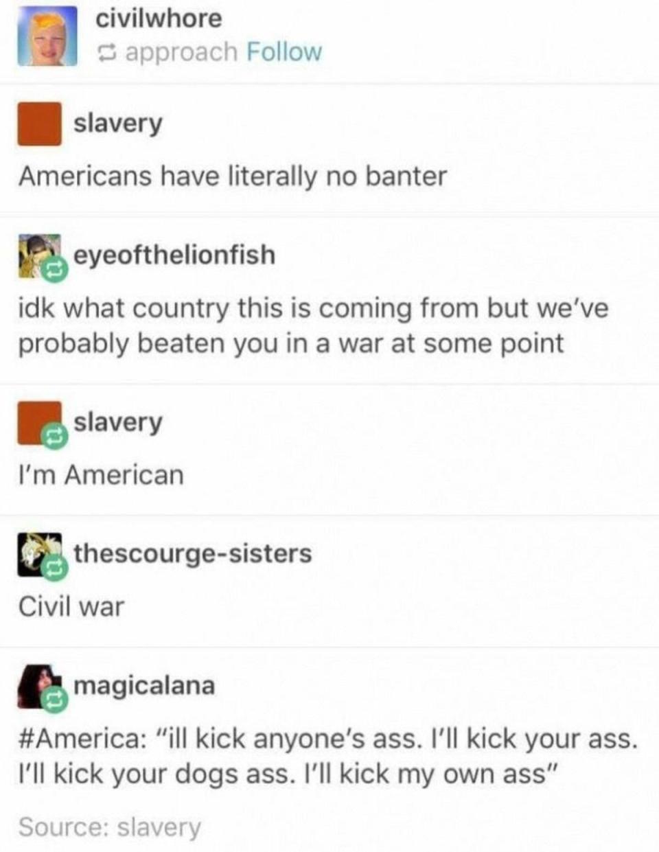 "I'll kick my own ass"