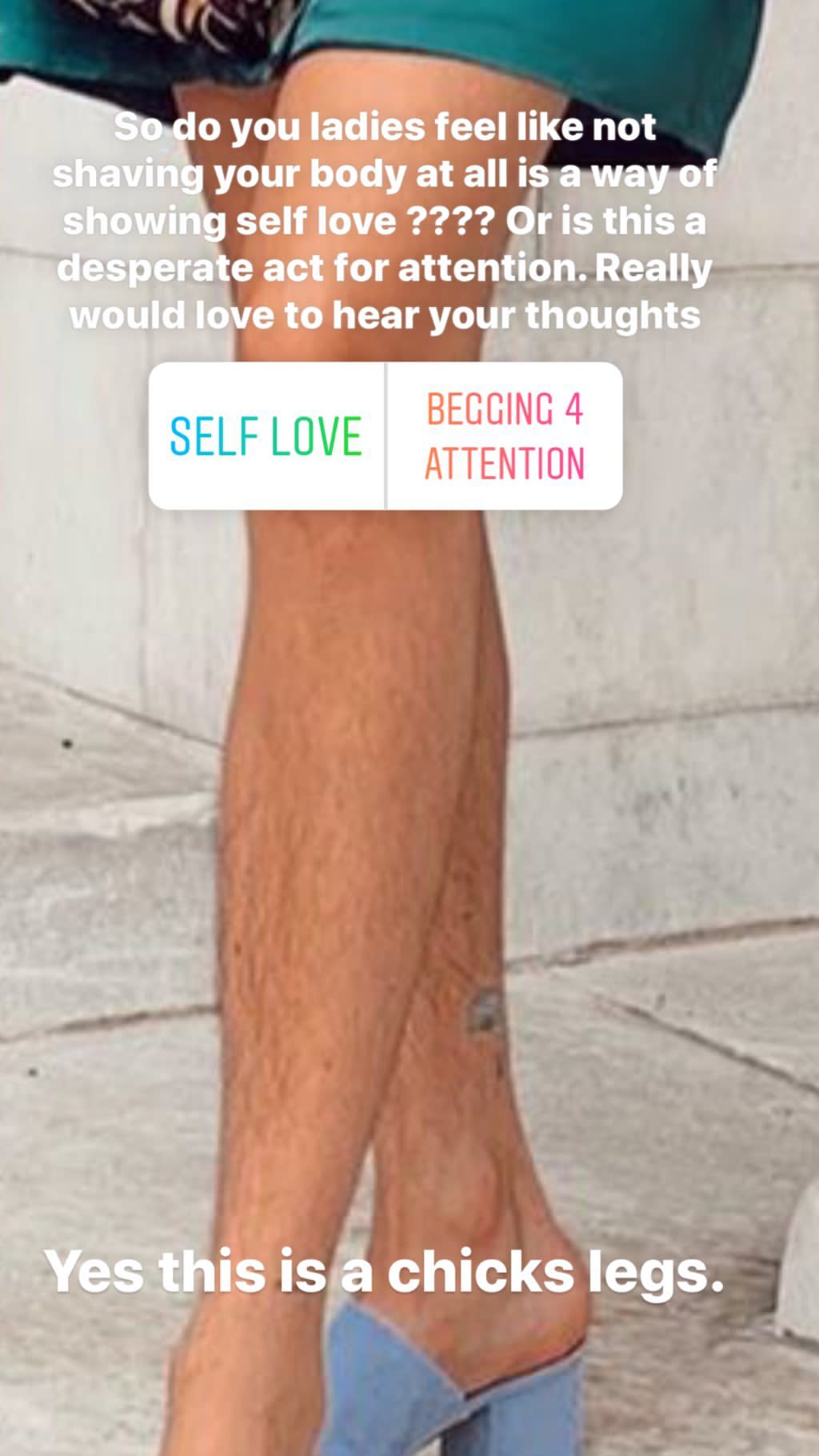 An Instagram user named John James posted to his story to ask followers if Martinez's leg hair was an act of self-love or a way to get attention. (Photo: Instagram)
