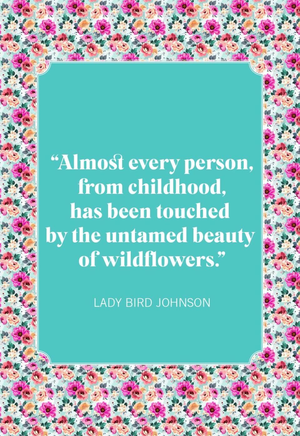 lady bird johnson flower quotes