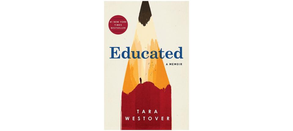Educated , by Tara Westover