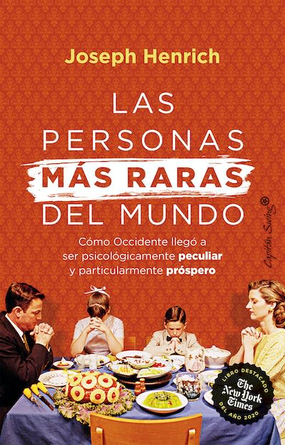 Cubierta de <em>Las personas más raras del mundo</em>, de Joseph Henrich. <a href="https://capitanswing.com/libros/las-personas-mas-raras-del-mundo/" rel="nofollow noopener" target="_blank" data-ylk="slk:Capitán Swing;elm:context_link;itc:0;sec:content-canvas" class="link ">Capitán Swing</a>