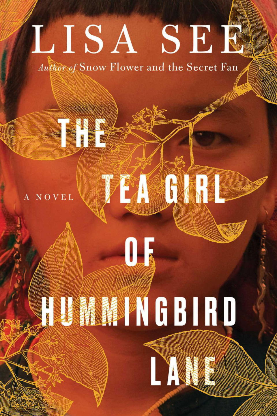 The Tea Girl of Hummingbird Lane , Lisa See