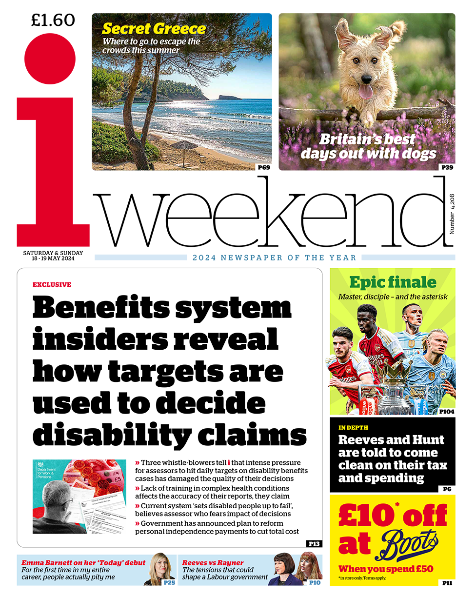 The headline in the i reads: "Benefits system insiders reveal how targets are used to decide disability claims". 