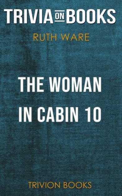 2) The Woman in Cabin 10 by Ruth Ware