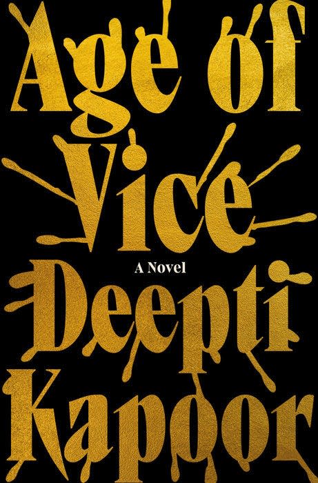 "Age of Vice," by Deepti Kapoor.