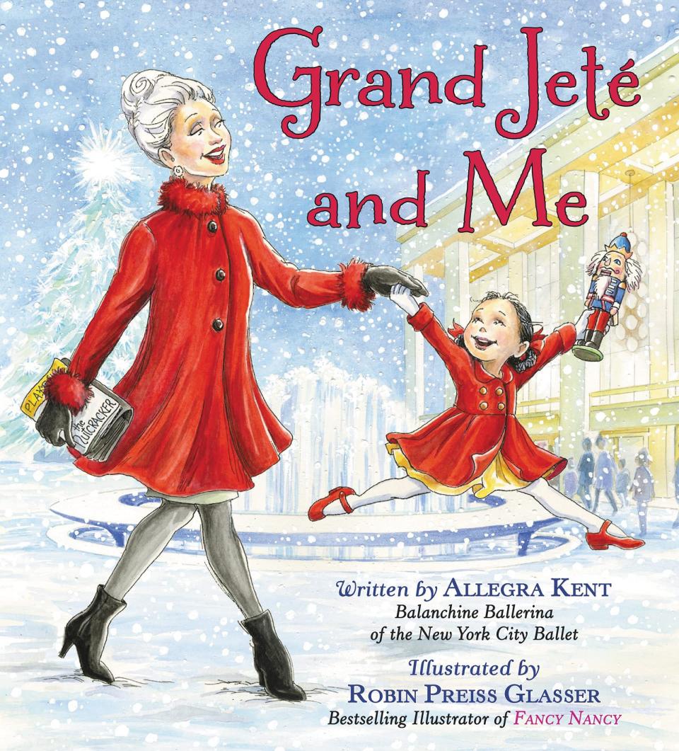 “Grand Jeté and Me” by Allegra Kent and Robin Preiss Glasser