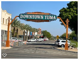 Yuma, Ariz., has one of the worst unemployment rates in the country, according to federal records. But, city officials say their community is growing economically and downtown Yuma is an attraction for locals and tourists.