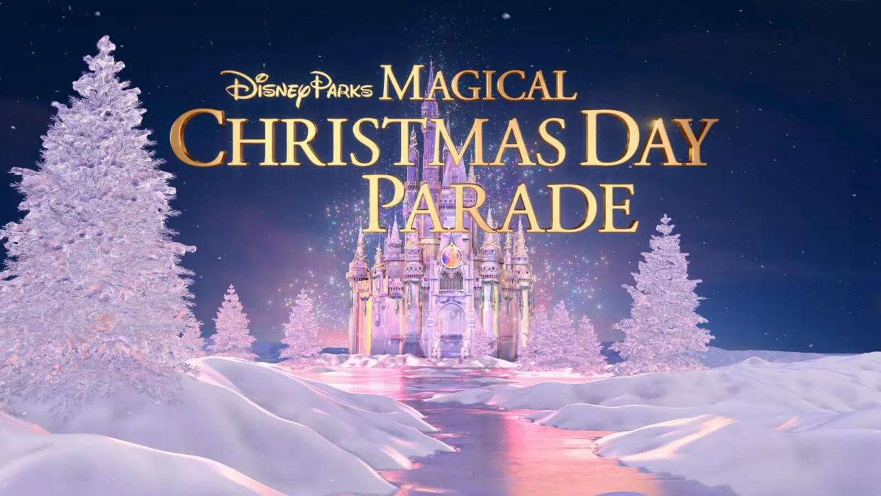  Disney Parks magical Christmas Day parade. 