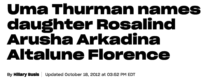 a headline that reads Uma Thurman names daughter Rosalind Arusha Arkadina Altalune Florence