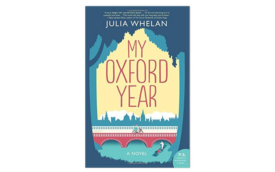 My Oxford Year by Julia Whelan (William Morrow Paperbacks, Out April 24)