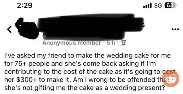 Screenshot of a forum post by an anonymous member asking whether it's wrong to be offended that a friend asked for money to make a wedding cake for over 75 people