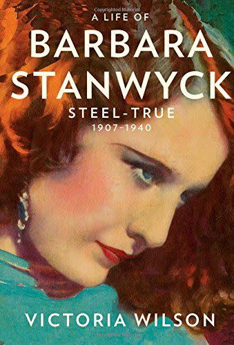 21) <em>A Life of Barbara Stanwyck</em>, by Victoria Wilson