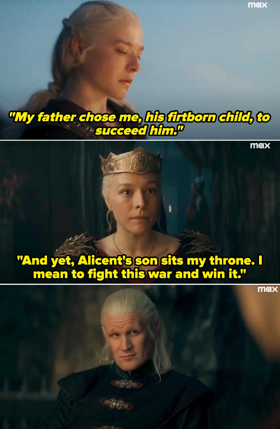 Rhaenyra saying that Alicent's son sits on her throne, but she intends to fight and win the war