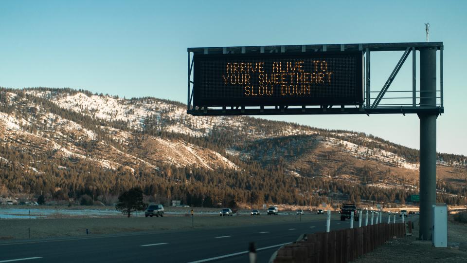 A Nevada Department of Transportation Valentine's Day roadside safety message saying: "Arrive alive to your sweetheart, slow down."