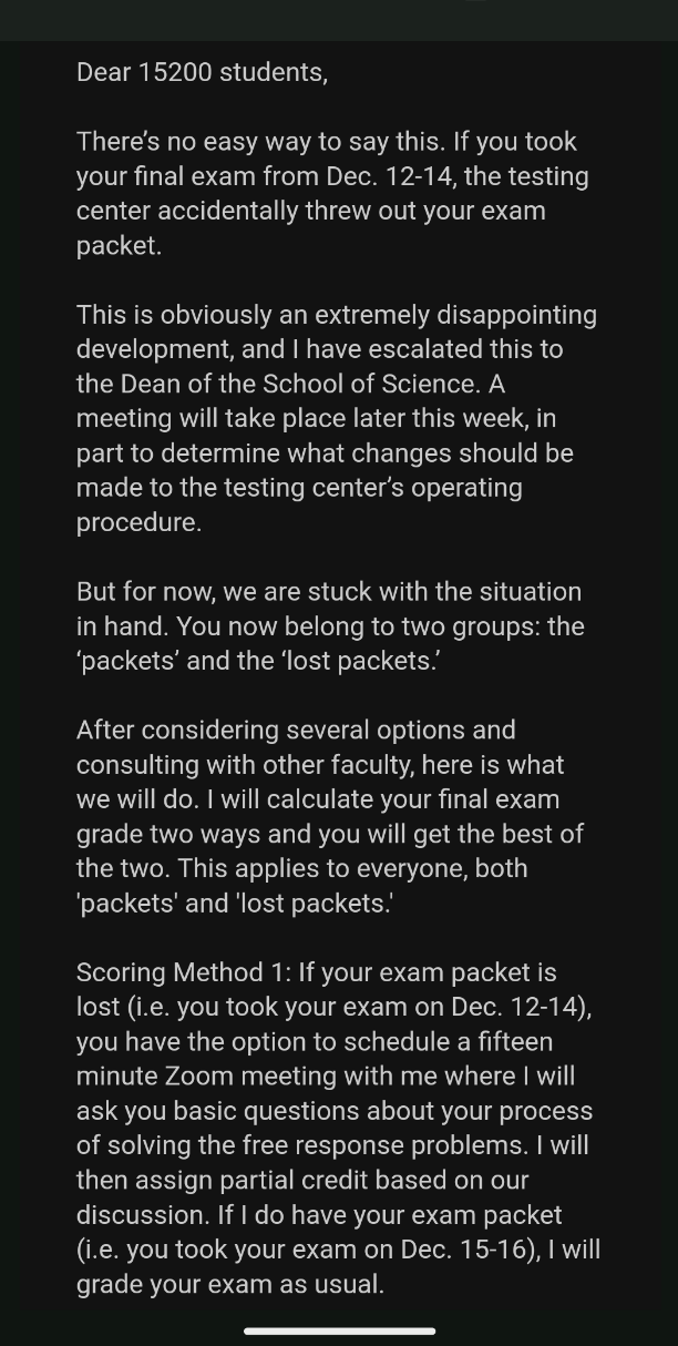 "the testing center accidentally threw out your exams"