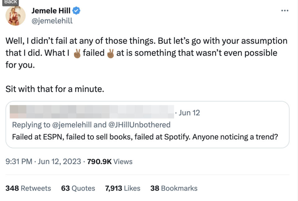 Jemele Hill responds to "Failed at ESPN, failed to sell books, failed at Spotify" by saying, "Well, I didn't fail at any of those things, but let's go with your assumption that I did; what I failed at is something that wasn't even possible for you"