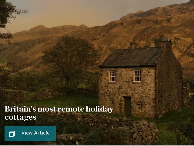 Britain's most remote holiday cottages