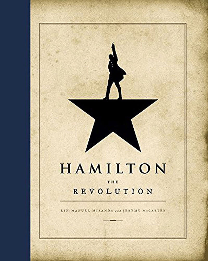 100. Hamilton: The Revolution (Lin-Manuel Miranda and Jeremy McCarter, 2016)