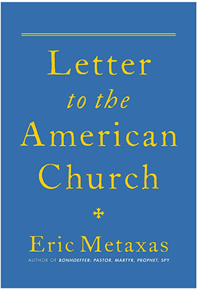 “Letter to the American Church” by Eric Metaxas