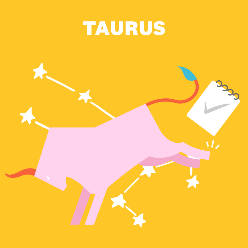 TAURUS (APRIL 20–MAY 20)