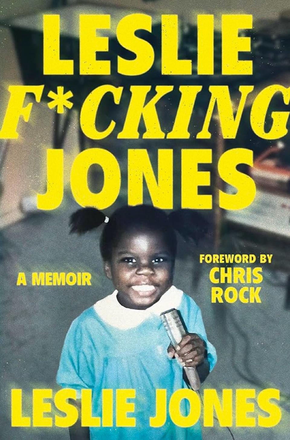 'Leslie F*cking Jones: A Memoir.'