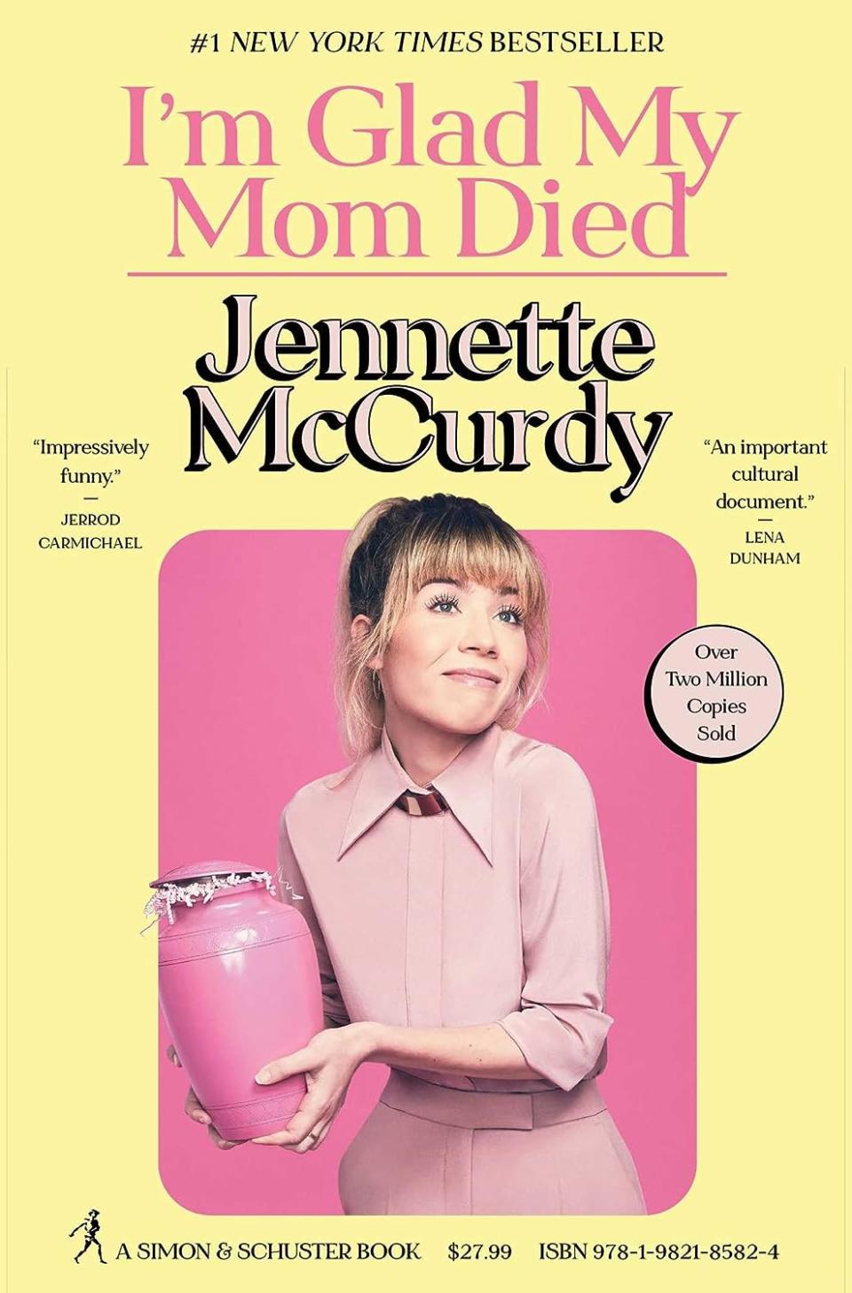 "I'm Glad My Mom Died" by Jennette McCurdy