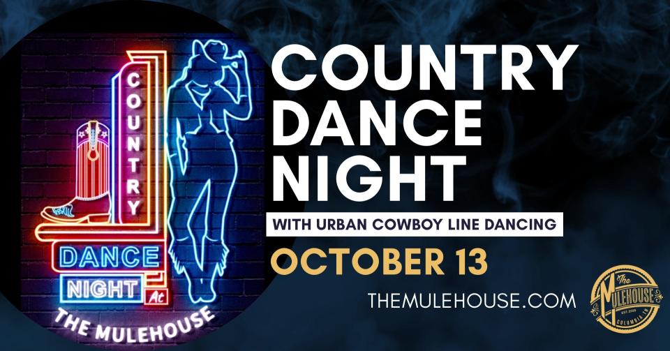 The Mulehouse will host Country Dance Night starting at 7:30 p.m. Friday with Urban Cowboy Line Dancing.