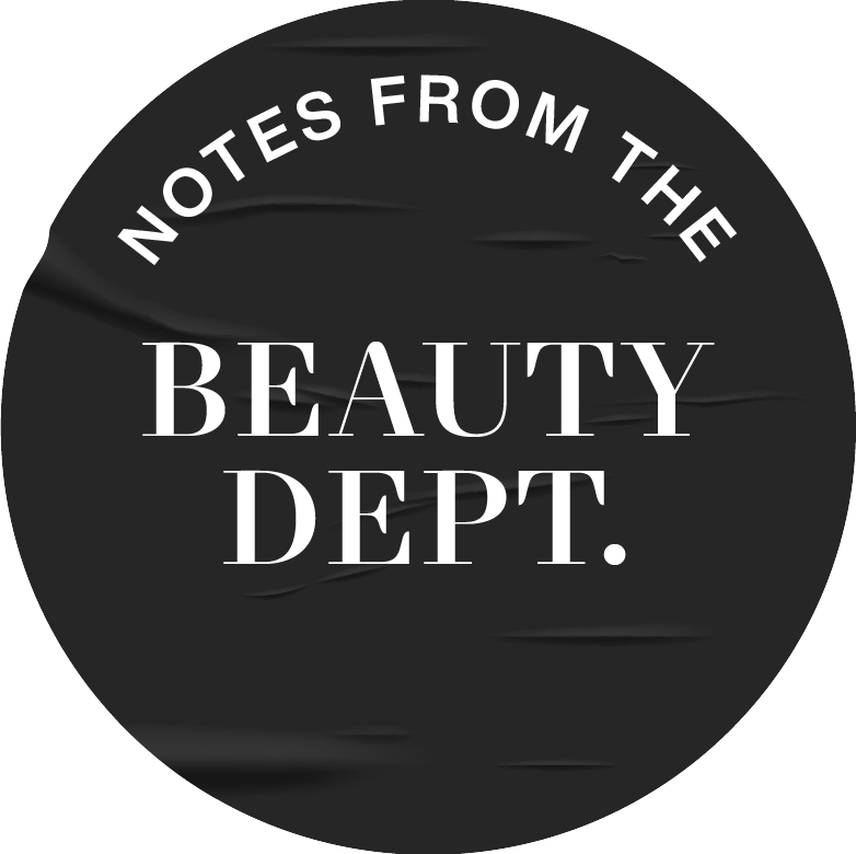 notes from the beauty department