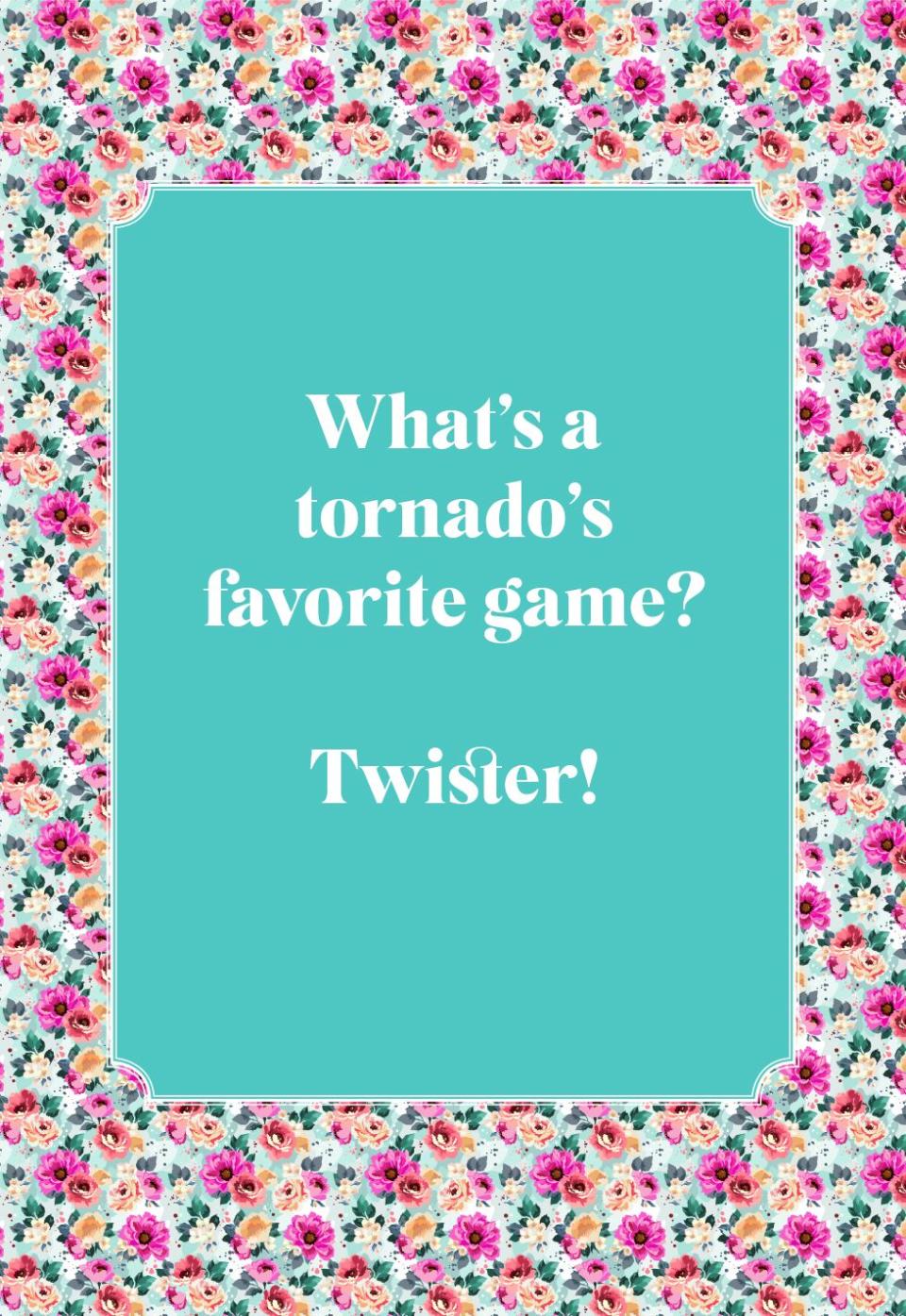 What's a tornado's favorite game?