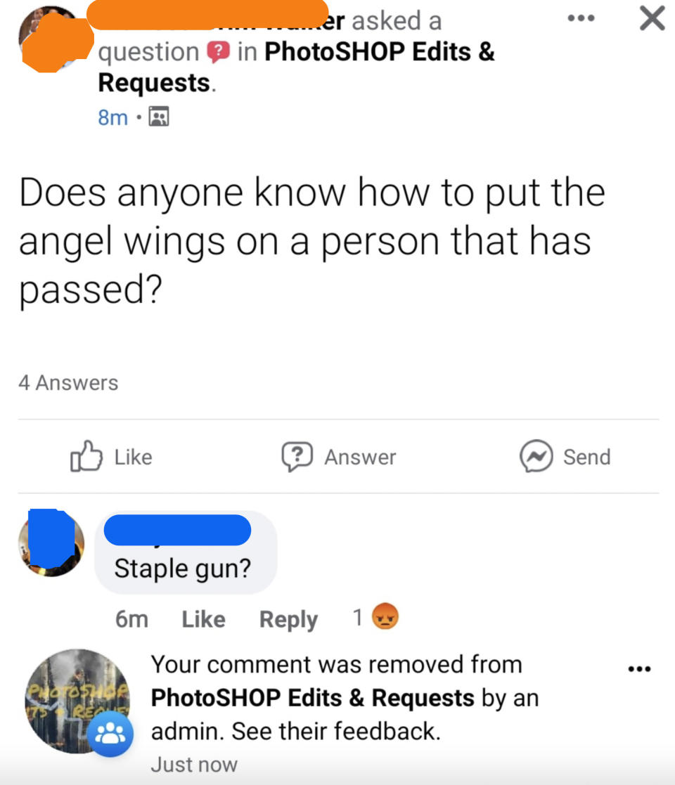 Someone asked if anyone knows how to put the angel wings on someone who has passed, and someone responds with, "Staple gun?"