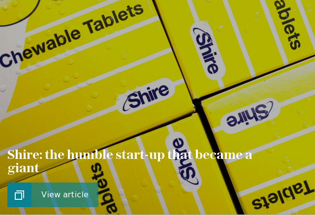 Shire: the humble start-up that became a giant