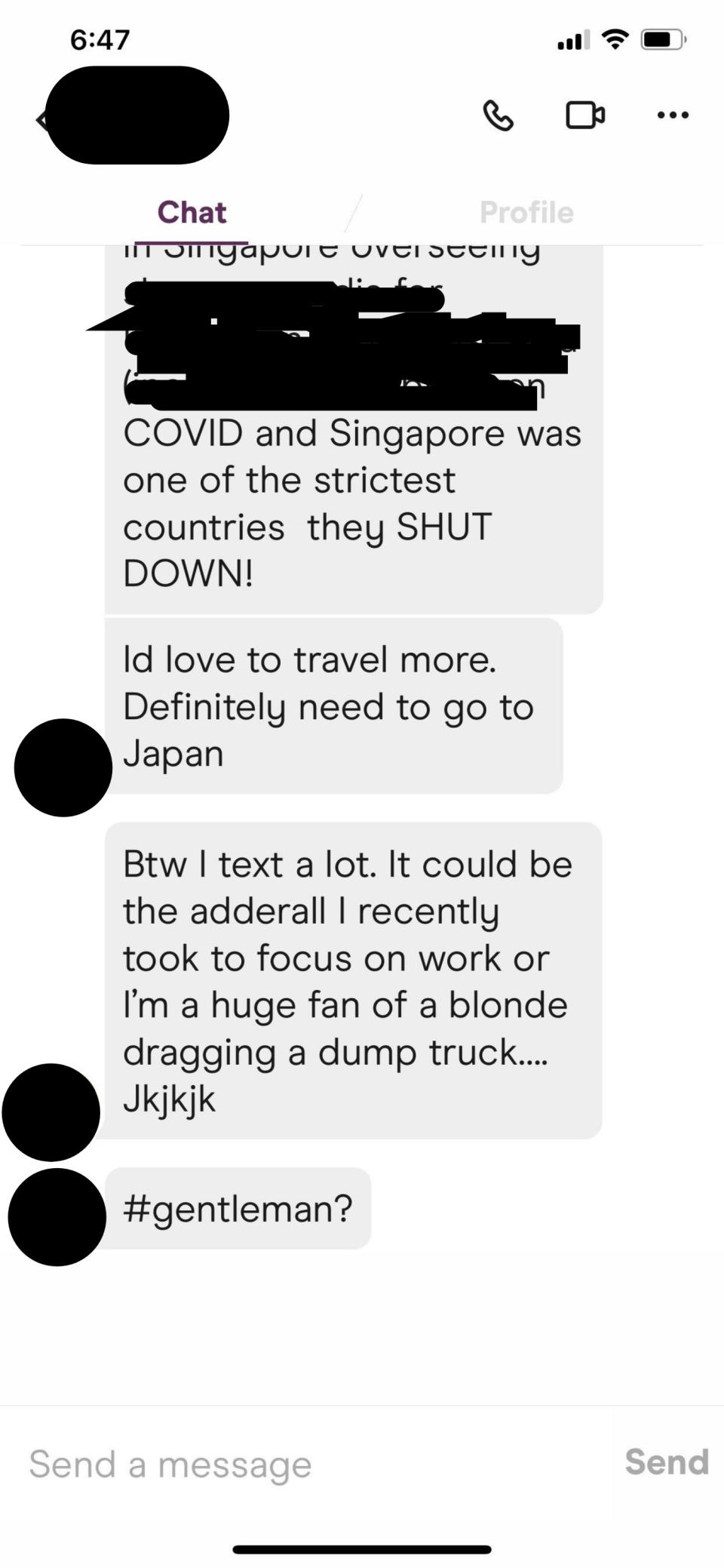 Someone sends several texts in a row, then says "I text a lot, it could be the Adderall I took recently or I'm a huge fan of a blonde dragging a dump truck, #gentleman"