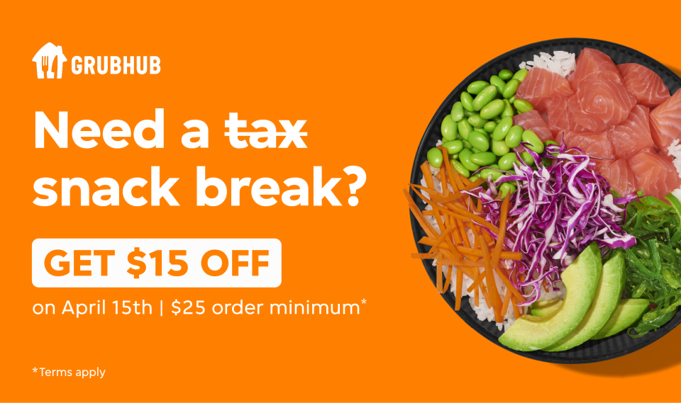 GrubHub is offering customers a $15 discount on delivery orders of $25 or more on April 15 in honor of Tax Day.