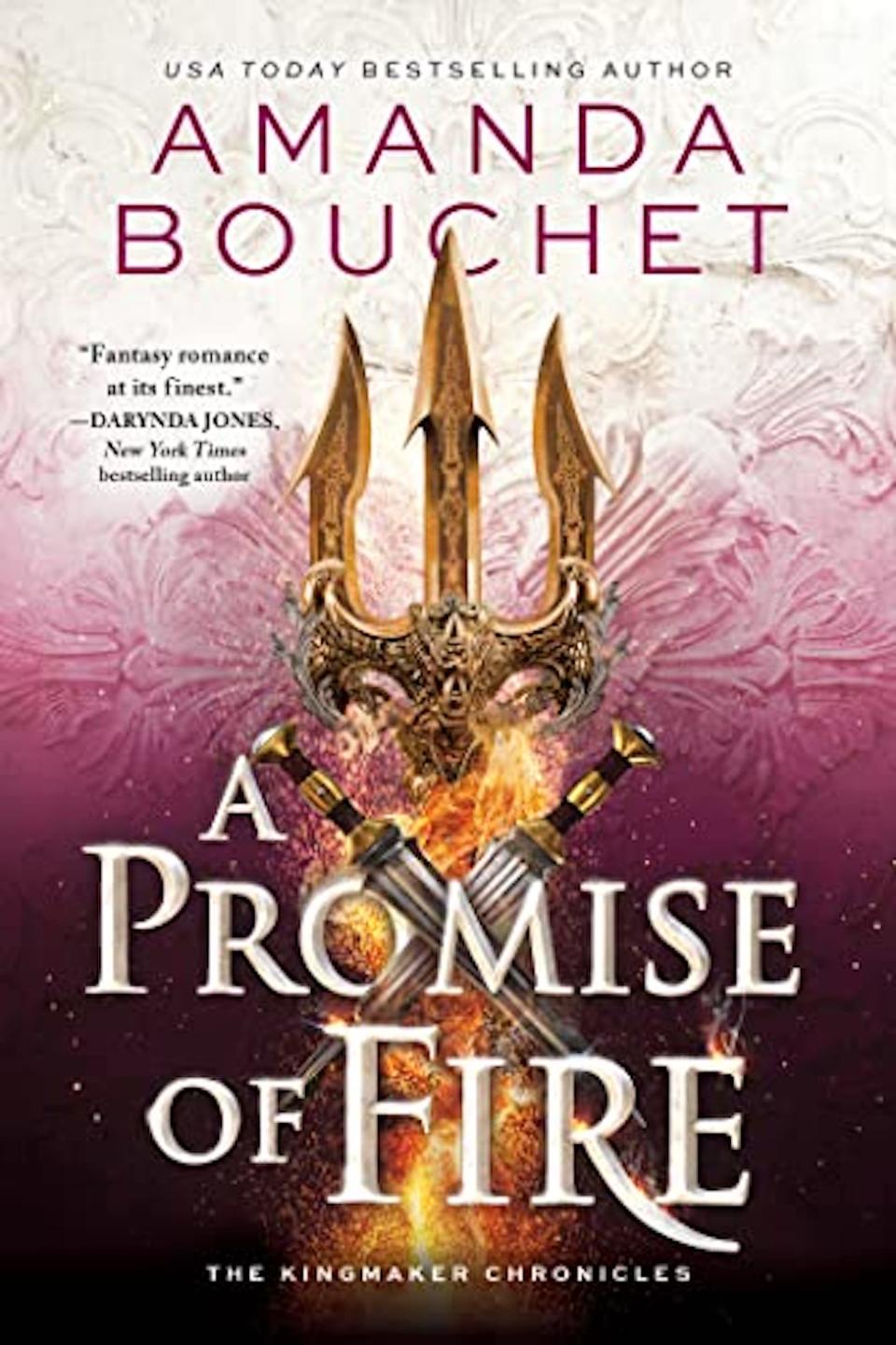 "A Promise of Fire" by Amanda Bouchet.